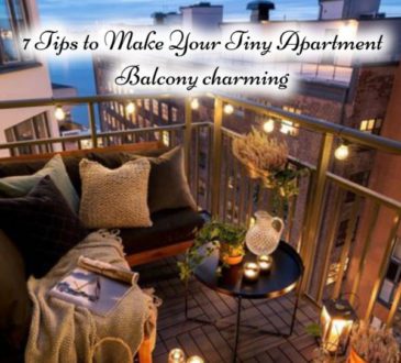7 Tips to Make Your Tiny Apartment Balcony charming