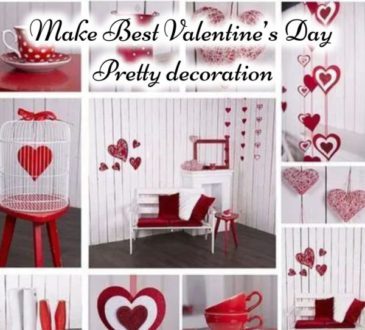 Make Best Valentine’s Day Pretty decoration